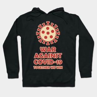 War against COVID-19 Hoodie